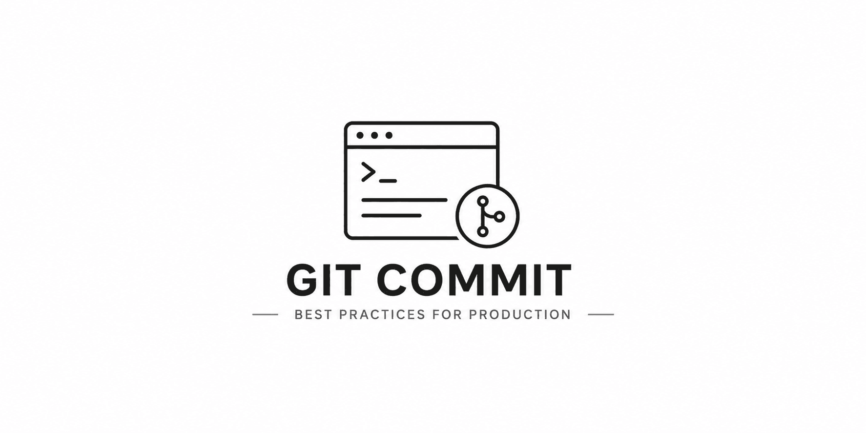 Git Commit Message Guidelines for Production